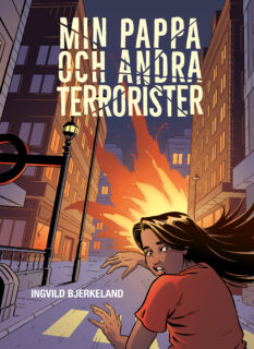 Min pappa och andra terrorister - Ingvild Bjerkeland (inb 2026)