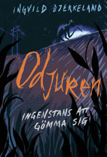 Odjuren – Ingenstans att gömma sig - Ingvild Bjerkeland (inb 2025)