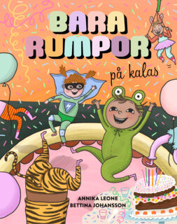 Bara rumpor på kalas - Annika Leone & Bettina Johansson (inb 2026)