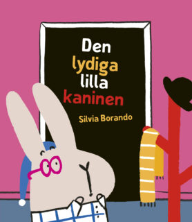 Den lydiga lilla kaninen - Silvia Borando (inb 2026)