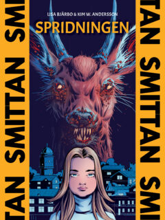 Smittan: Spridningen - Lisa Bjärbo & Kim W. Andersson (inb 2026)