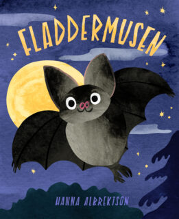 Fladdermusen - Hanna Albrektson (board book 2026)